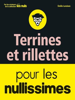 cover image of Terrines et rillettes pour les Nullissimes